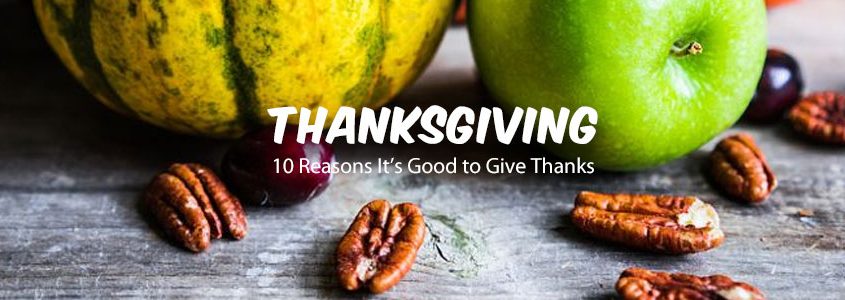 10 Reasons It’s Good to Give Thanks
